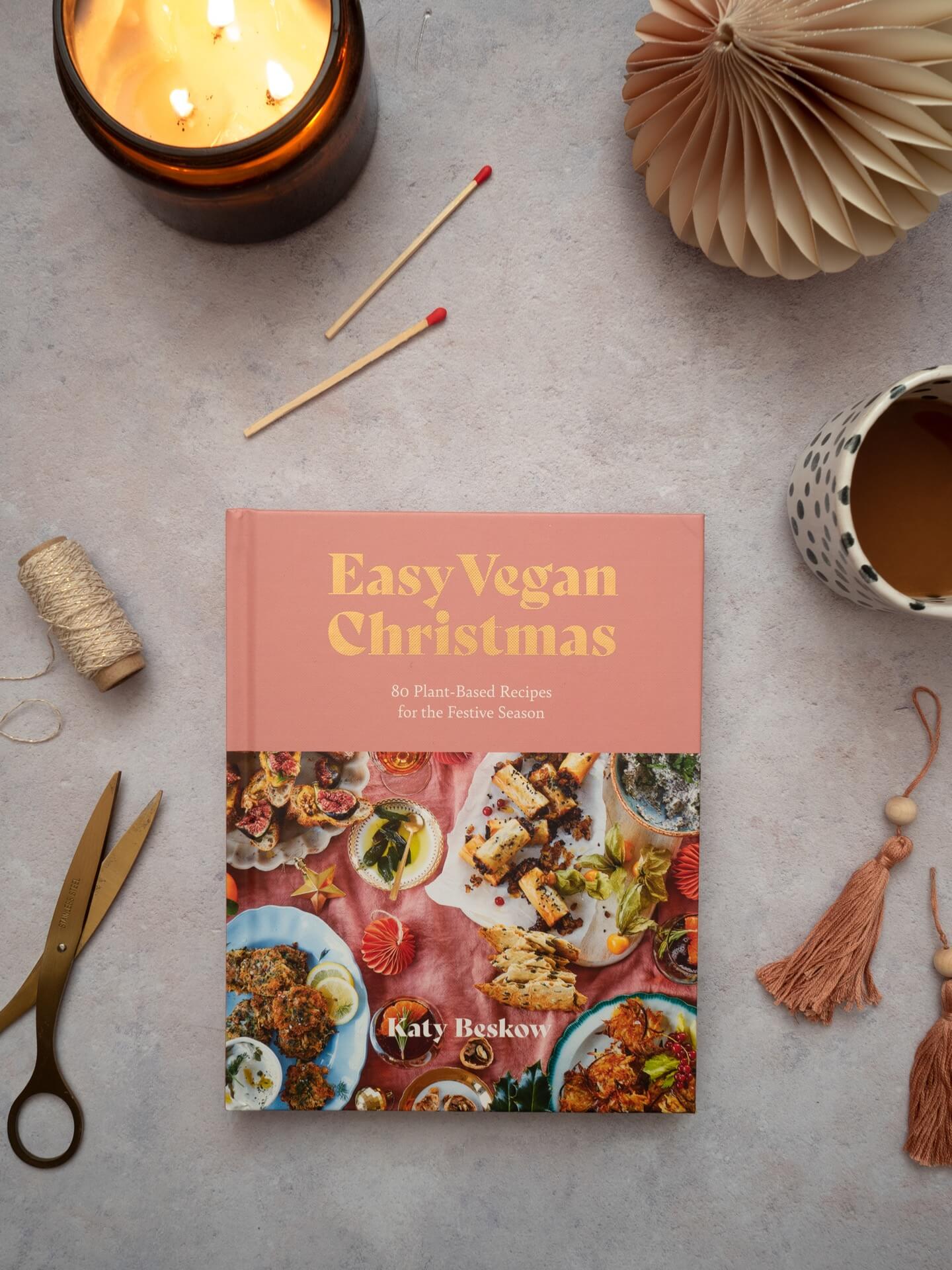 Easy Vegan Christmas recipe book by Katy Beskow